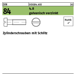 DIN 84 4.8 galvanisch verzinkt Zylinderschrauben mit Schlitz - Abmessung: M 2 x 3  VE = 2000 Stück