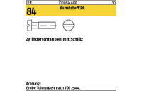 200 Stück, DIN 84 Kunststoff PA Zylinderschrauben mit Schlitz - Abmessung: M 2,5 x 6