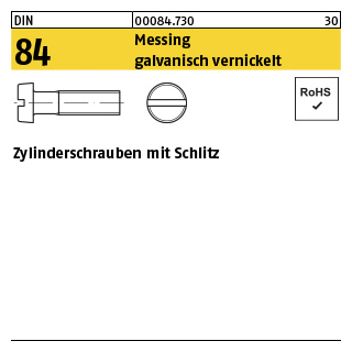 DIN 84 Messing galvanisch vernickelt Zylinderschrauben mit Schlitz - Abmessung: M 2,5 x 8 VE= (200 Stück)