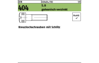 100 Stück, DIN 404 5.8 galvanisch verzinkt Kreuzlochschrauben mit Schlitz - Abmessung: M 6 x 10