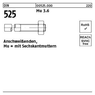 25 Stück, DIN 525 Mu 3.6 Anschweißenden, mit Sechskantmuttern - Abmessung: M 22 x 220/ 80
