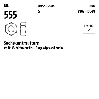 25 Stück, DIN 555 5 Ww-BSW Sechskantmuttern mit Whitworth-Regelgewinde - Abmessung: WW 1 1/8