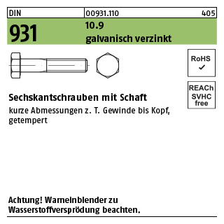 500 Stück, DIN 931 10.9 galvanisch verzinkt Sechskantschrauben mit Schaft - Abmessung: M 6 x 30