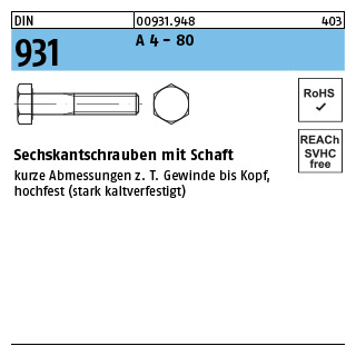 1 Stück, DIN 931 A 4 - 80 Sechskantschrauben mit Schaft - Abmessung: M 20 x 80
