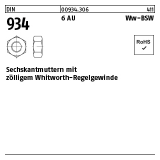 100 Stück, DIN 934 6 AU Ww-BSW Sechskantmuttern mit zölligem Whitworth-Regelgewinde - Abmessung: WW 1/4