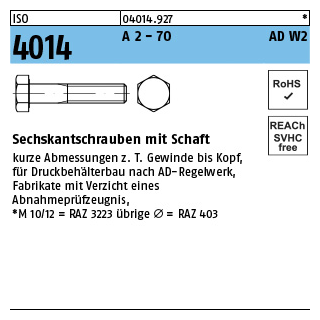 25 Stück, ISO 4014 A 2 - 70 AD W2 Sechskantschrauben mit Schaft - Abmessung: M 12 x 80