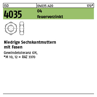 100 Stück, ISO 4035 04 feuerverzinkt Niedrige Sechskantmuttern mit Fasen - Abmessung: M 10