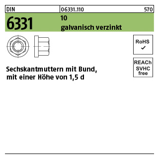 100 Stück, DIN 6331 10 galvanisch verzinkt Sechskantmuttern mit Bund, mit einer Höhe von 1,5d - Abmessung: M 6 SW 10