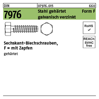 250 Stück, DIN 7976 Stahl, geh. Form F galvanisch verzinkt Sechskant-Blechschrauben, mit Zapfen - Abmessung: 6,3 x 16 -F
