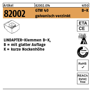 1 Stück, Artikel 82002 GTW 40 B-K galvanisch verzinkt LINDAPTER-Klemmen B-K mit glatter Auflage, kurze Nockenhöhe - Abmessung: KM 12 / 4,5