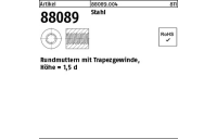 Artikel 88089 Stahl Rundmuttern mit Trapezgewinde, Höhe = 1,5 d - Abmessung: TR 12 x 3 -22, Inhalt: 25 Stück