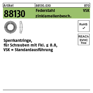 2000 Stück, Artikel 88130 Federstahl VSK zinklamellenbesch. Sperrkantringe, für Schrauben mit Fkl. bis 8.8, Standardausführung - Abmessung: 6 x11,8 x1,3