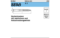 100 Stück, Artikel 88149 A 2 Typ 23 E Stockschrauben mit metrischem und Holzschraubengewinde - Abmessung: M 6 x 50