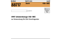 1 Stück, Artikel 88717 Stahl USA-SWZ UPAT Setzwerkzeuge USA-SWZ - Abmessung: USA-SWZ M 6