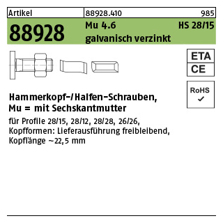 100 Stück, Artikel 88928 Mu 4.6 HS 28/15 galvanisch verzinkt Hammerkopf-/Halfen-Schrauben,mit Sechskantmutter - Abmessung: M 6 x 15