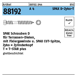 100 Stück, Artikel 88192 A 4 SPAX D-Zyko-T SPAX Schrauben D für Terrassen-Dielen, mit Fixiergewinde, Spitze, Zylinderkopf - Abmessung: 6 x100/40 -T